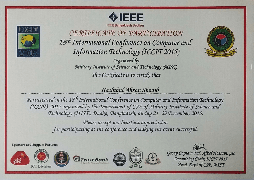 Certificate for 18th International Conference on Computer and Information Technology (ICCIT) from Department of CSE of Military Institute of Science and Technology.