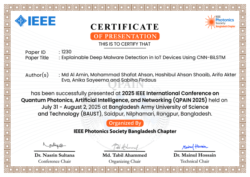 Certificate of presentation for the paper: Explainable Deep Malware Detection in IoT Devices Using CNN-BiLSTM at IEEE International Conference on Quantum Photonics, Artificial Intelligence, and Networking (QPAIN 2025)